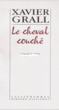 Le Cheval Couché - Xavier Grall - French