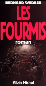 Les Fourmis - Les Fourmis 1 - Bernard Werber - French