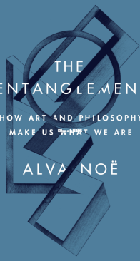 The Entanglement - Alva Noe - English