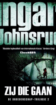 Zij Die Gaan - Broederschap 02 - Ingar Johnsrud - Dutch