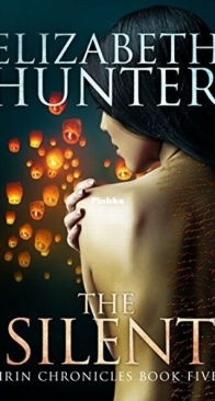 The Silent - Irin Chronicles 5 - Elizabeth Hunter - English