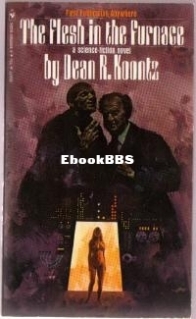 The Flesh In The Furnace - Dean Koontz - English