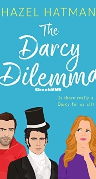 The Darcy Dilemma - Hazel Hatman - English