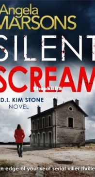 Silent Scream - D.I. Kim Stone 1 - Angela Marsons - English