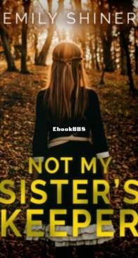 Not My Sister's Keeper - Emily Shiner - English