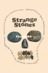 Strange Stones - Edward Lee, Mary SanGiovanni - English