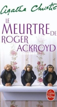 Le Meurtre De Roger Ackroyd - Hercule Poirot 04 - Agatha Christie - French