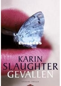 Gevallen - Will Trent 5 - Karin Slaughter - Dutch