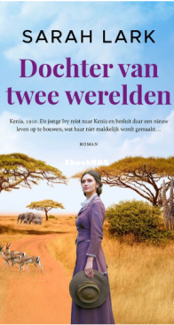 Dochter Van Twee Werelden - Ivy 01 - Sarah Lark - Dutch