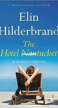 The Hotel Nantucket - Elin Hilderbrand - English