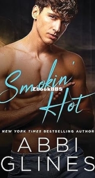 Smokin' Hot - Smoke 7 - Abbi Glines - English