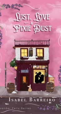 Lust, Love and Pixie Dust - Isabel Barreiro - English