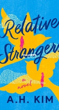 Relative Strangers - A. H. Kim - English