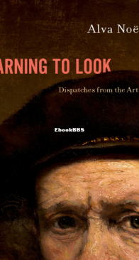 Learning to Look - Alva Noe - English