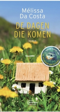De Dagen Die Komen - Mélissa Da Costa - Dutch
