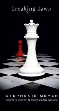 Breaking Dawn - Twilight 4 - Stephenie Meyer - English
