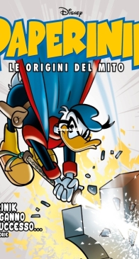 Paperinik Le Origini Del Mito 54 (of 86) - Rizzoli 2020 - Italian