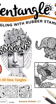 Zentangle 3: Expanded Workbook Edition Tangling With Rubber Stamps - Suzanne McNeill - English