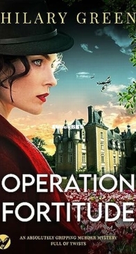 Operation Fortitude - Kim Maxwell 2 - Hilary Green - English