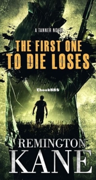 The First One To Die Loses - Tanner 4 - Remington Kane - English