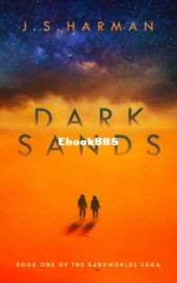 Dark Sands - The Darkworlds Saga 1 - J.S. Harman - English