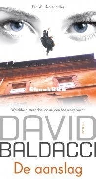 De Aanslag - Will Robie 2 - David Baldacci - Dutch