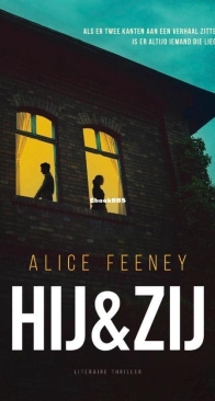 Hij En Zij - Alice Feeney - Dutch