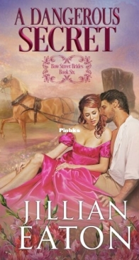 A Dangerous Secret - Bow Street Brides 6 - Eaton Jillian - English