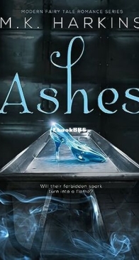 Ashes - Modern-Day Fairy Tale 1 - M. K. Harkins - English