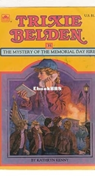 The Mystery of the Memorial Day Fire   [Trixie Belden 35] Kathryn Kenny -  English