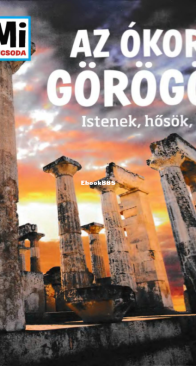 Az Ókori Görögök - Mi Micsoda - Claire Singer - Hungarian