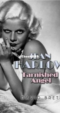 Jean Harlow. Tarnished Angel - David Bret - English