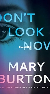 Don't Look Now - Mary Burton - English