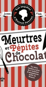 Meurtres Et Pépites De Chocolat - Les Enquêtes d'Hannah Swensen 1 - Joanne Fluke - French