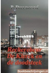 Rechercheur De Klerck En De Doodsteek - P. Dieudonné - Dutch