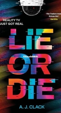 Lie or Die - Alison J. Clack - English