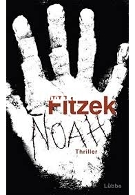 Noah - Sebastian Fitzek - German