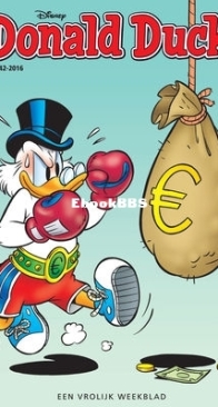 Donald Duck - Dutch Weekblad - Issue 42 - 2016 - Dutch
