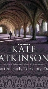 Started Early, Took My Dog - Jackson Brodie 4 - Kate Atkinson - English