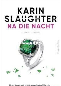 Na Die Nacht - Will Trent 14 - Slaughter Karin - Dutch
