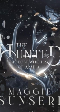 The Hunted - The Lost Witches of Aradia 4 - Maggie Sunseri - English