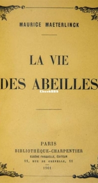 La Vie Des Abeilles - Maurice Maeterlinck - French