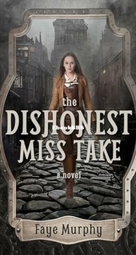 The Dishonest Miss Take - Faye Murphy - English