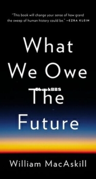 What We Owe the Future - William MacAskill - English