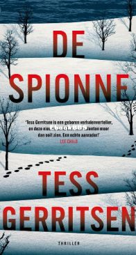 De Spionne - Maggie Bird 1 - Tess Gerritsen - Dutch