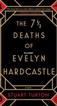 The 7 1/2 Deaths of Evelyn Hardcastle - Stuart Turton - English
