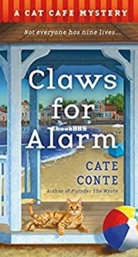 Claws for Alarm - Cat Cafe Mystery 5 - Cate Conte - English