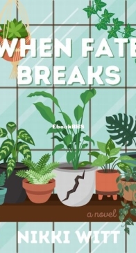 When Fate Breaks - Nikki Witt - English