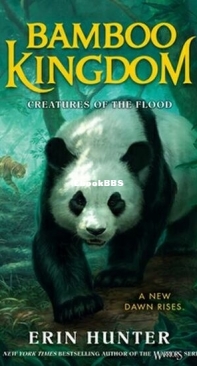 Creatures of the Flood - Bamboo Kingdom 1 - Erin Hunter - English