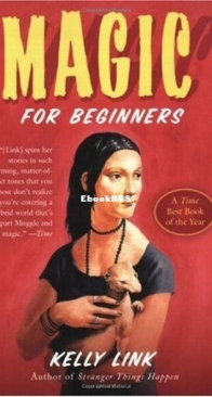 Magic for Beginners - Kelly Link - English